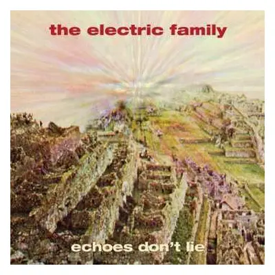 LP The Electric Family: Echoes Don't Lie