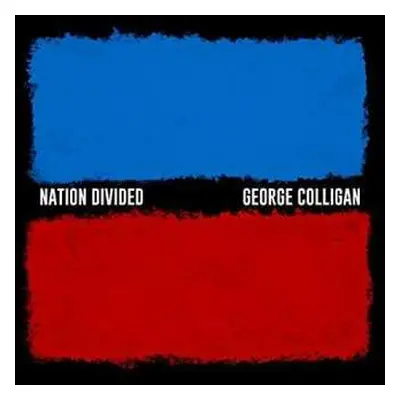 CD George Colligan: Nation Divided