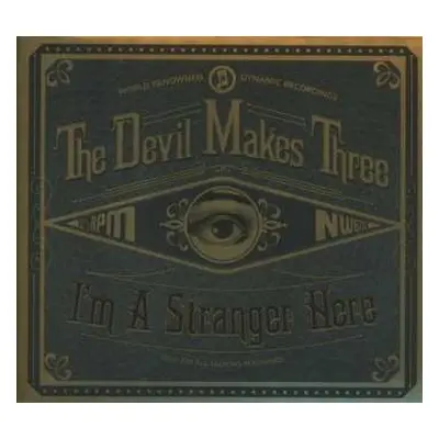 CD The Devil Makes Three: I'm A Stranger Here