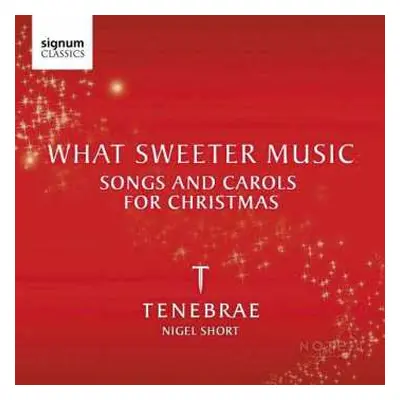 CD Tenebrae: Tenebrae - What Sweeter Music