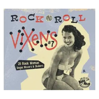 CD Various: Rock And Roll Vixens #7 (25 Black Woman Singer, Movers & Shakers)