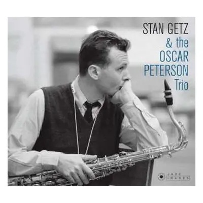 CD Stan Getz: Stan Getz & The Oscar Peterson Trio LTD