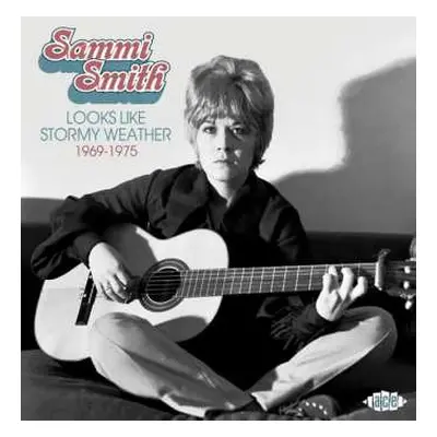 CD Sammi Smith: Looks Like Stormy Weather 1969-1975