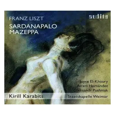 CD Franz Liszt: Sardanapalo, Mazeppa