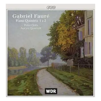 CD Gabriel Fauré: Piano Quintets 1 & 2