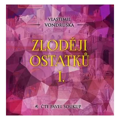 2CD Pavel Soukup: Vondruška: Zloději Ostatků I.