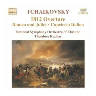 CD Pyotr Ilyich Tchaikovsky: 1812 Overture - Romeo And Juliet - Capriccio Italien