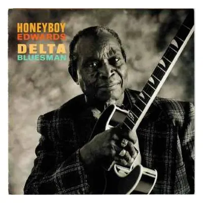 CD David "Honeyboy" Edwards: Delta Bluesman