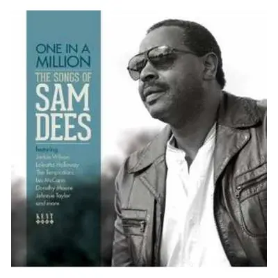 CD Sam Dees: One In A Million (The Songs Of Sam Dees)