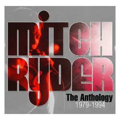 2CD Mitch Ryder: The Anthology 1979-1994