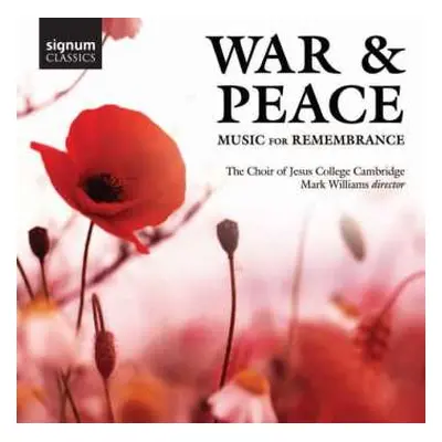 CD Various: Jesus College Choir Cambridge - War & Peace