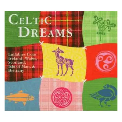 CD Various: Celtic Dreams - Lullabies From Ireland, Wales, Scotland, Isle Of Man & Brittany