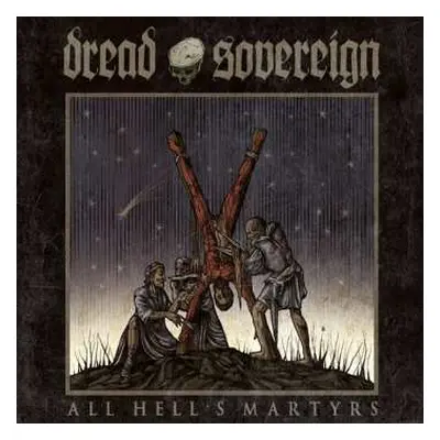 CD Dread Sovereign: All Hell's Martyrs