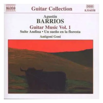 CD Antigoni Goni: Guitar Music Vol. 1 - Suite Andina / Un Sueño En La Floresta