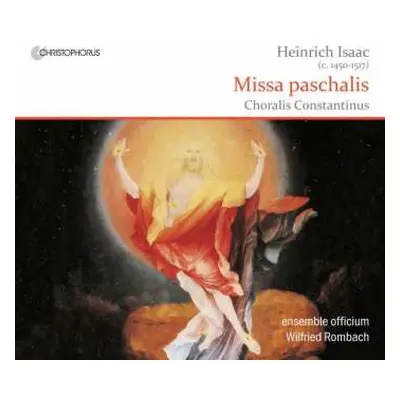 CD Heinrich Isaac: Missa Paschalis