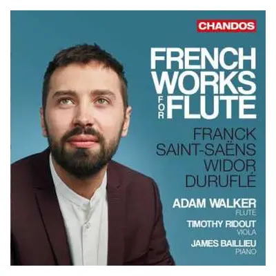 CD Camille Saint-Saëns: Adam Walker - French Works For Flute