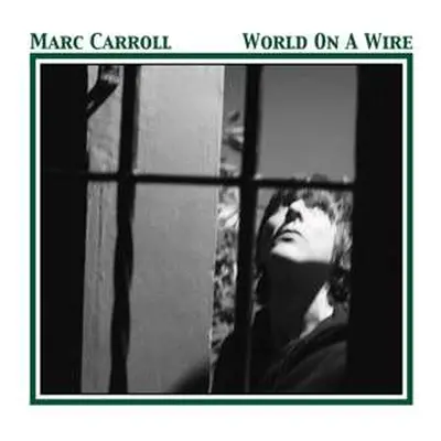 CD Marc Carroll: World On A Wire