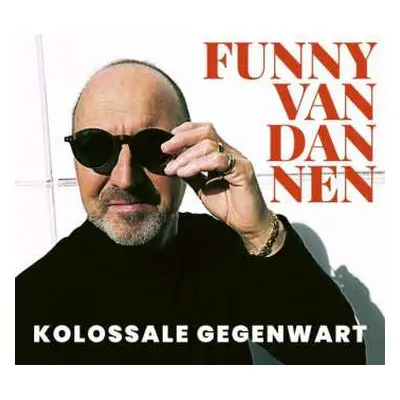 CD Funny Van Dannen: Kolossale Gegenwart