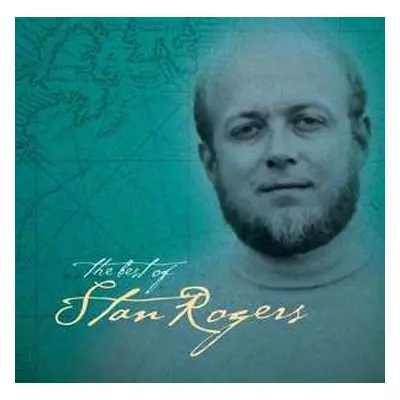 2LP Stan Rogers: The Best Of Stan Rogers