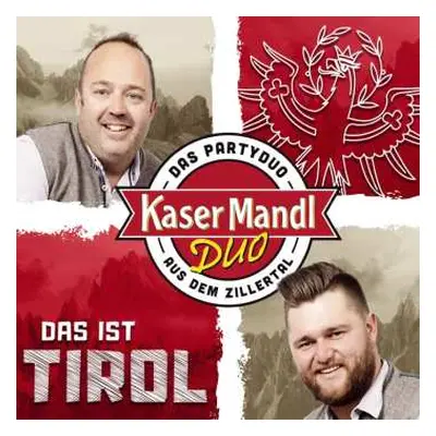 CD Kasermandl Duo: Das Ist Tirol