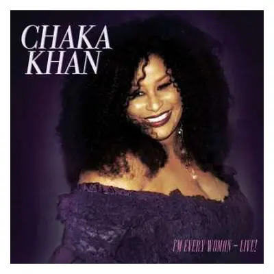 CD Chaka Khan: I'm Every Woman-live