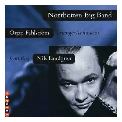 CD Nils Landgren: Norrbotten Big Band