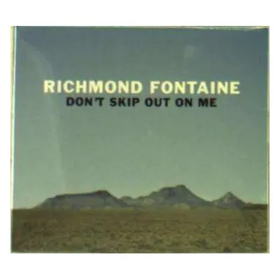 CD Richmond Fontaine: Don't Skip Out On Me