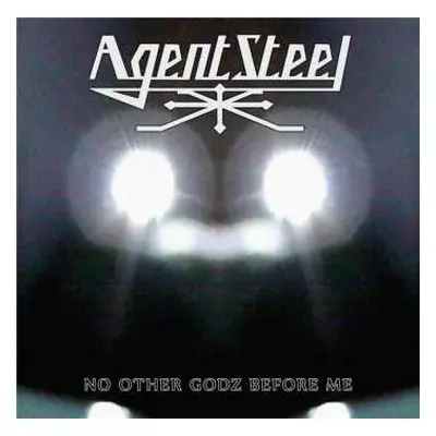 CD Agent Steel: No Other Godz Before Me LTD | DIGI