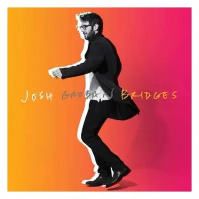 CD Josh Groban: Bridges