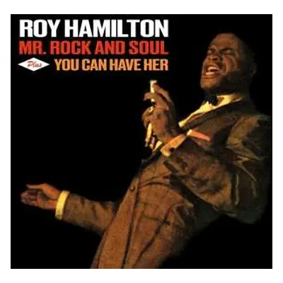 CD Roy Hamilton: Mr. Rock And Soul Plus You Can Have Her