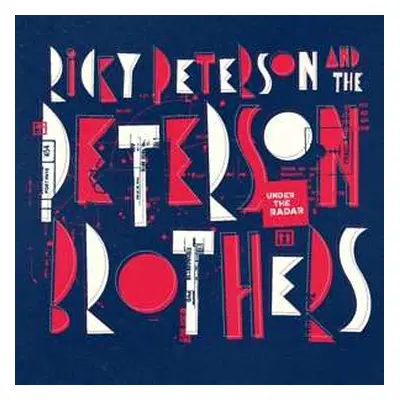 CD Ricky Peterson And The Peterson Brothers: Under The Radar