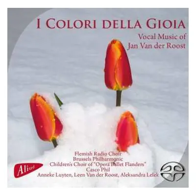 SACD Jan Van Der Roost: I Colori Della Gioia