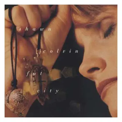 CD Shawn Colvin: Fat City