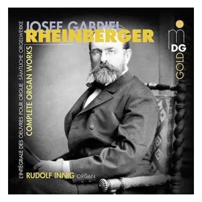 12CD Josef Rheinberger: Complete Organ Works