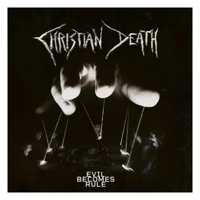 CD Christian Death: Evil Becomes Rule DIGI