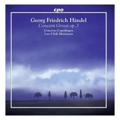 CD Georg Friedrich Händel: Concerti Grossi Op. 3