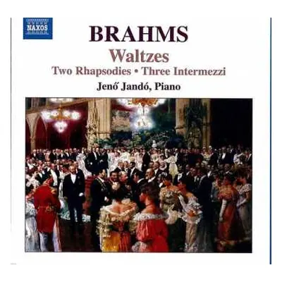 CD Johannes Brahms: Waltzes • Two Rhapsodies • Three Intermezzi