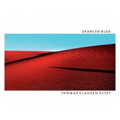 CD Thomas Clausen Sxtet: Spanish Blue