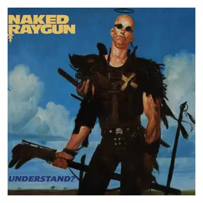 LP Naked Raygun: Understand? CLR