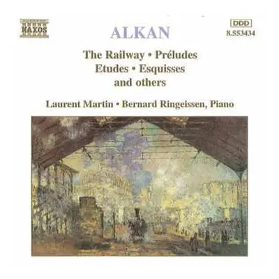 CD Charles-Valentin Alkan: The Railway · Préludes · Etudes · Esquisses And Others