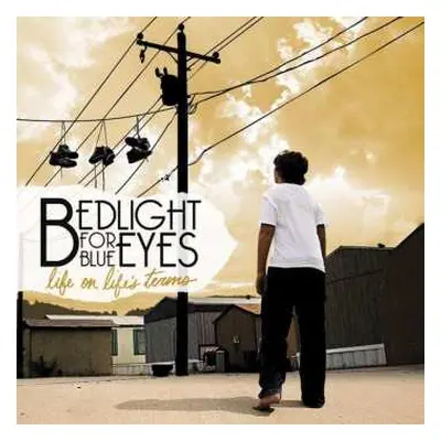 CD Bedlight For Blue Eyes: Life On Life's Terms