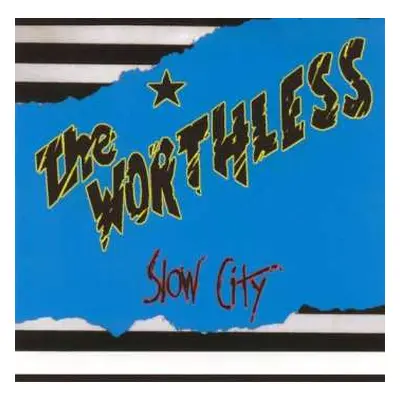 CD The Worthless: Slow City