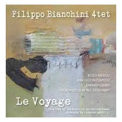 CD Filippo Bianchini 4-Tet: Le Voyage