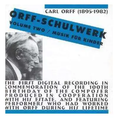 CD Carl Orff: Orff-Schulwerk Volume Two / Musik Für Kinder