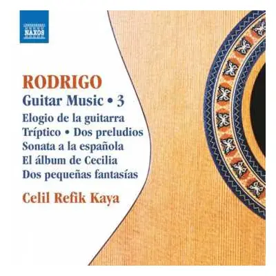 CD Joaquín Rodrigo: Gitarrenwerke Vol.3