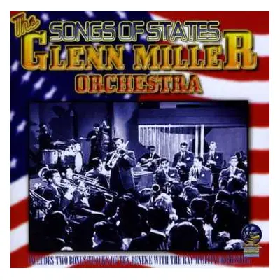 CD Glenn Miller Orchestra: Songs Of States