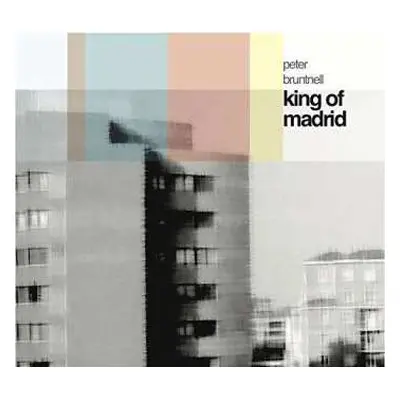 CD Peter Bruntnell: King Of Madrid