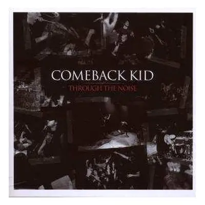 CD/DVD Comeback Kid: Through The Noise