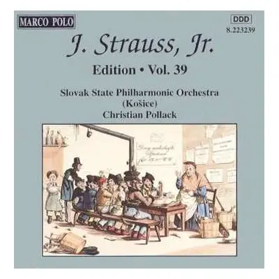 CD Johann Strauss Jr.: J. Strauss, Jr.: Edition • Vol. 39