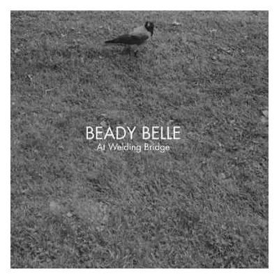 CD Beady Belle: At Welding Bridge